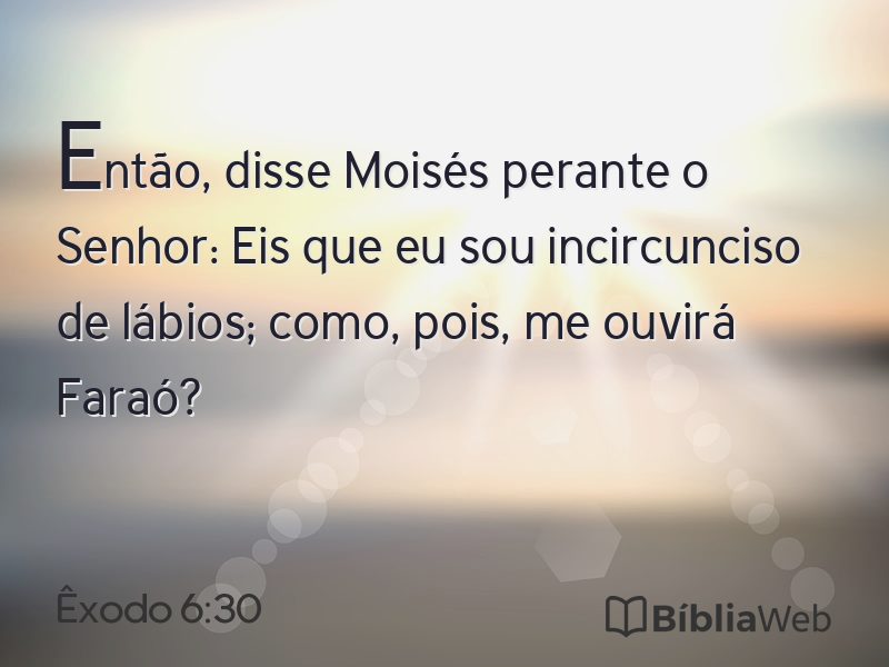 Êxodo 6:30 em imagem para compartilhar