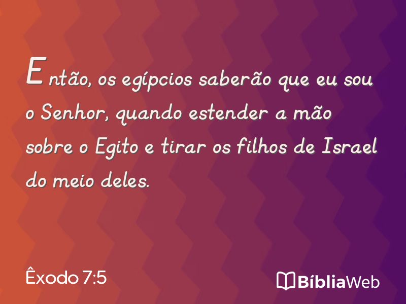 Êxodo 7:5 em imagem para compartilhar
