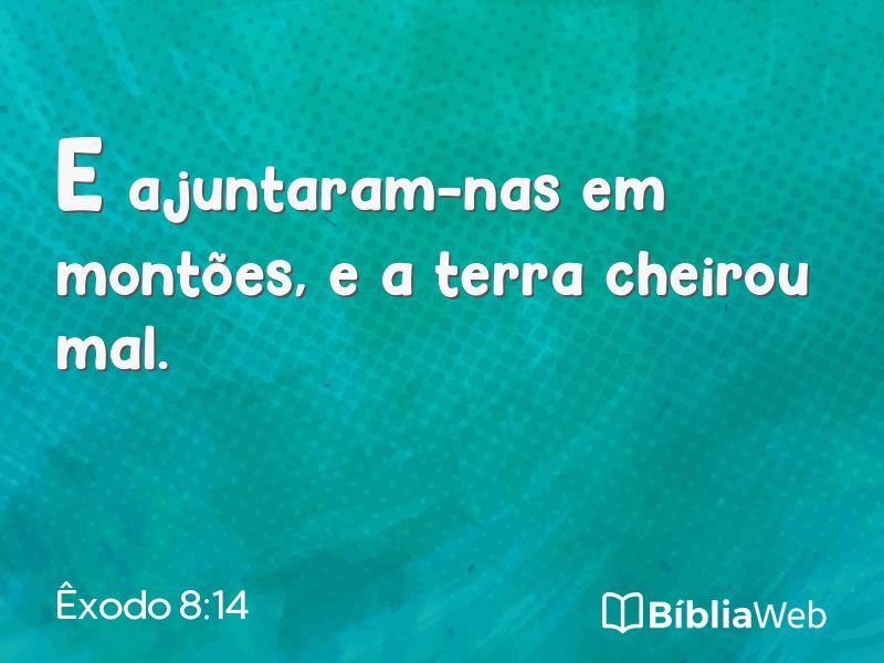 Êxodo 8:14 em imagem para compartilhar
