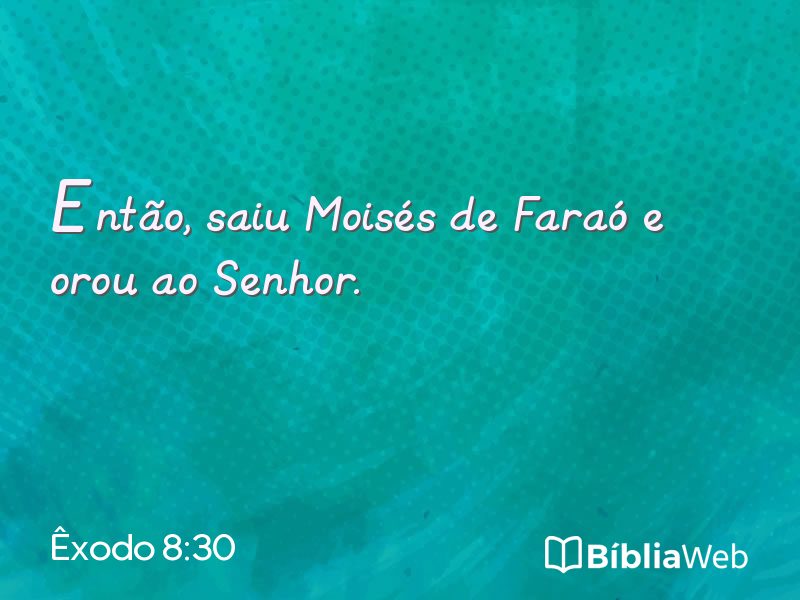 Êxodo 8:30 em imagem para compartilhar