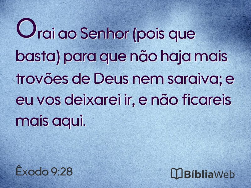 Êxodo 9:28 em imagem para compartilhar