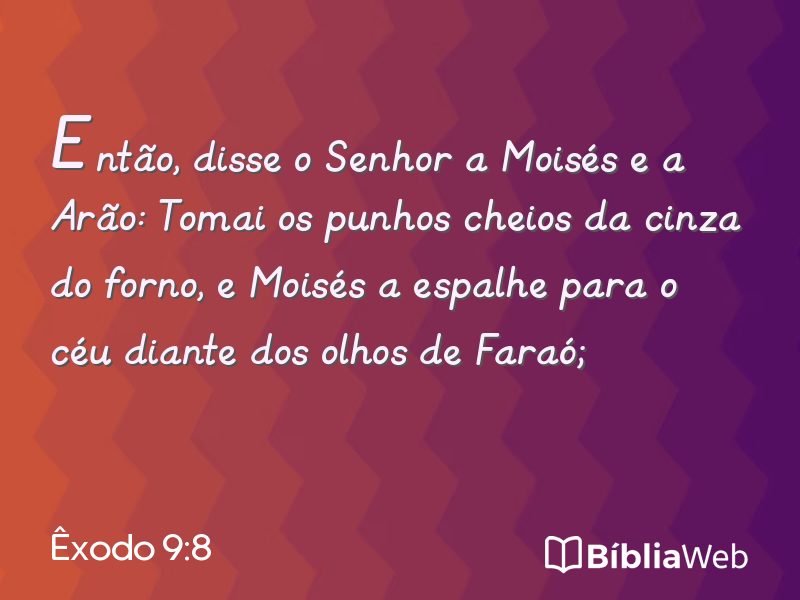 Êxodo 9:8 em imagem para compartilhar