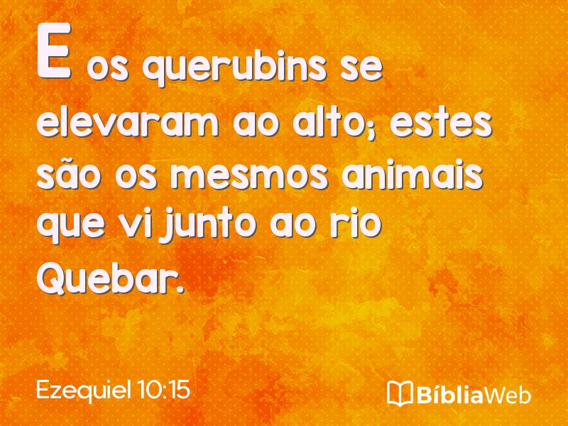 Ezequiel 10:15 em imagem para compartilhar