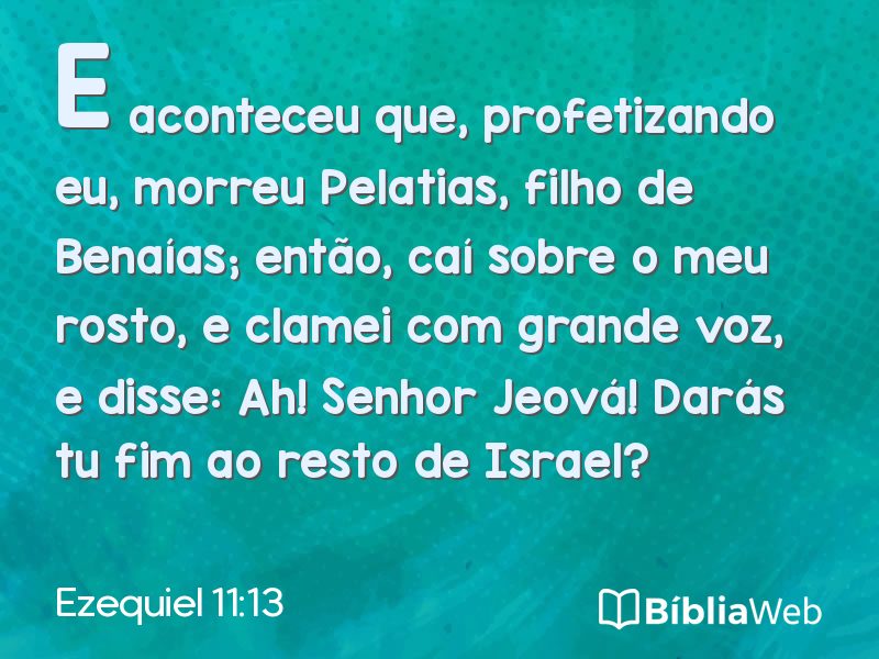 Ezequiel 11:13 em imagem para compartilhar