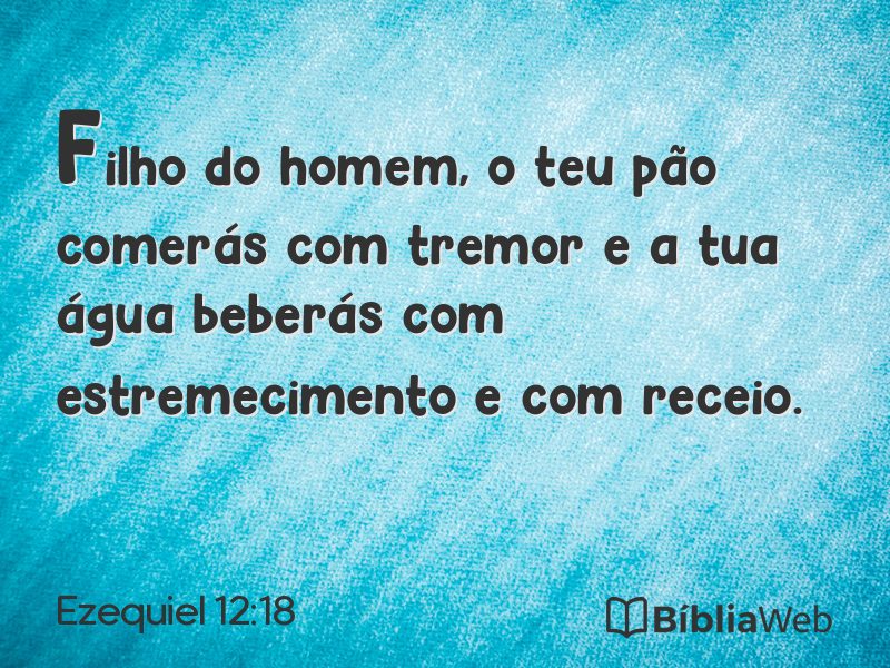 Ezequiel 12:18 em imagem para compartilhar