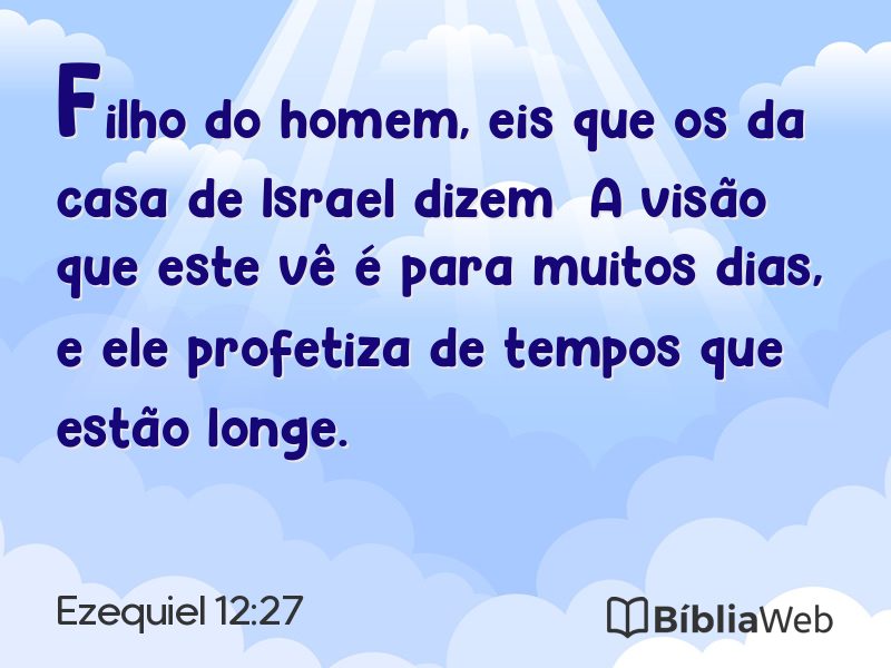 Ezequiel 12:27 em imagem para compartilhar