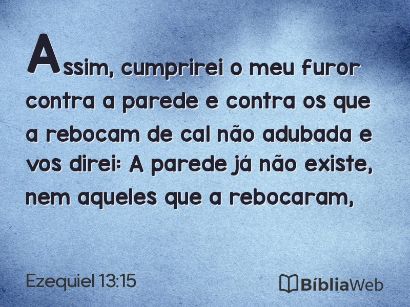 Ezequiel 13:15 em imagem para compartilhar