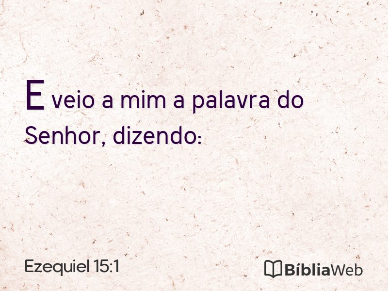 Ezequiel 15:1 em imagem para compartilhar
