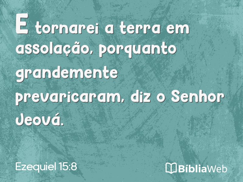 Ezequiel 15:8 em imagem para compartilhar