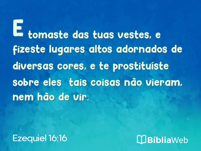 Ezequiel 16:16 em imagem para compartilhar