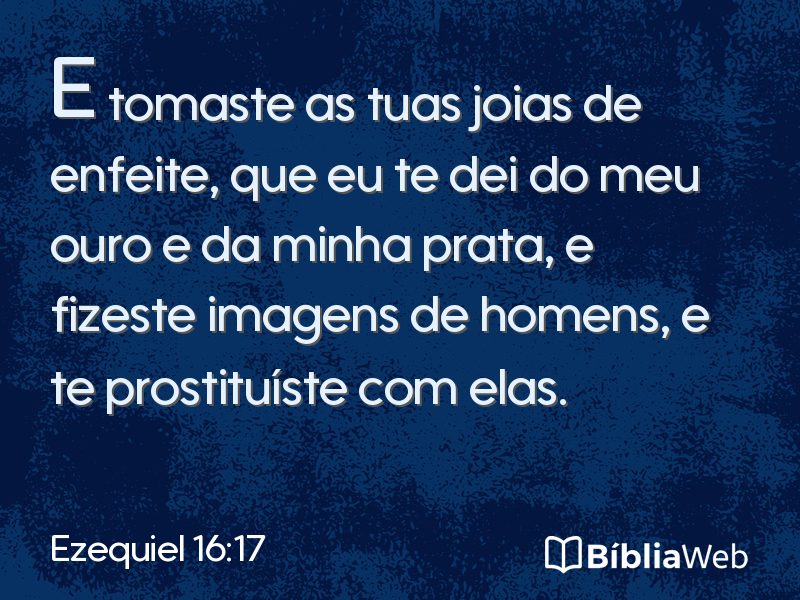 Ezequiel 16:17 em imagem para compartilhar