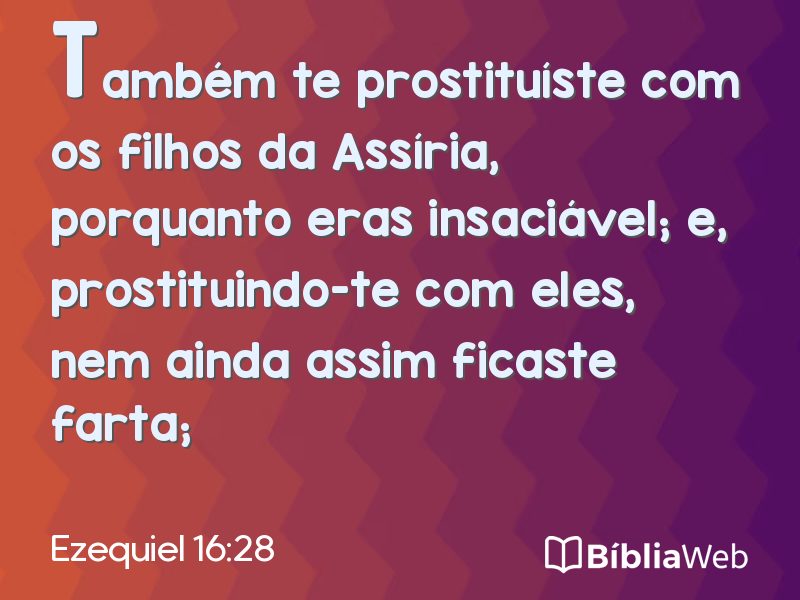Ezequiel 16:28 em imagem para compartilhar