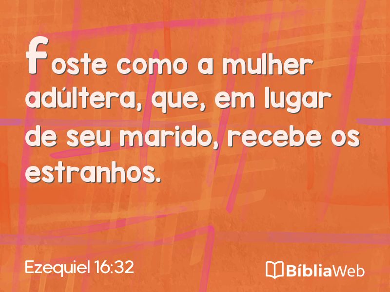 Ezequiel 16:32 em imagem para compartilhar
