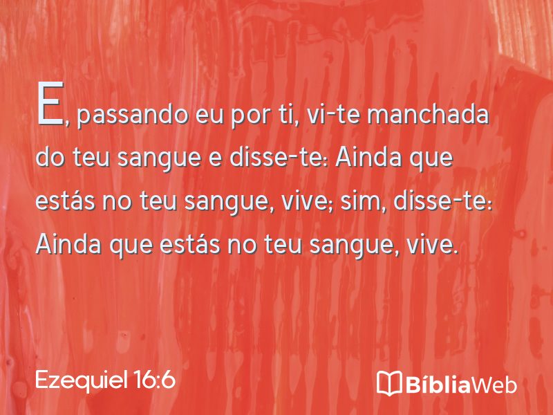 Ezequiel 16:6 em imagem para compartilhar