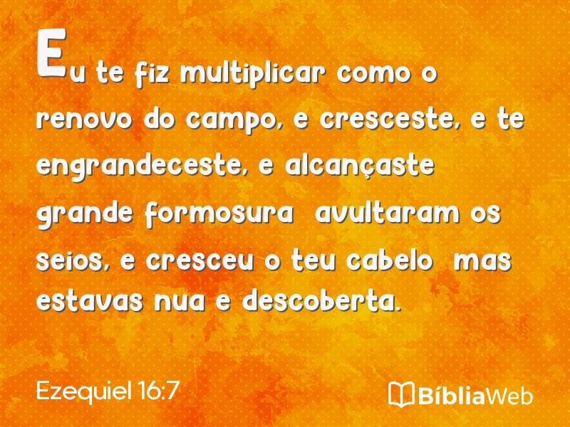 Ezequiel 16:7 em imagem para compartilhar