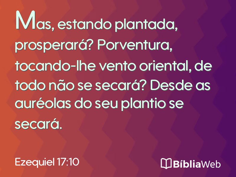 Ezequiel 17:10 em imagem para compartilhar