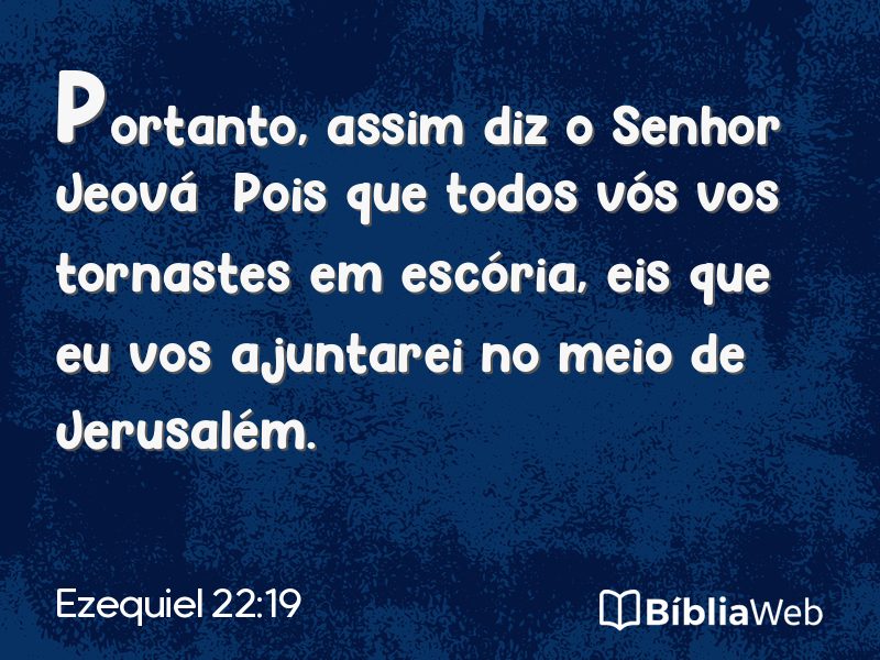 Ezequiel 22:19 em imagem para compartilhar