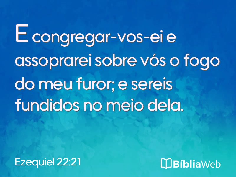Ezequiel 22:21 em imagem para compartilhar