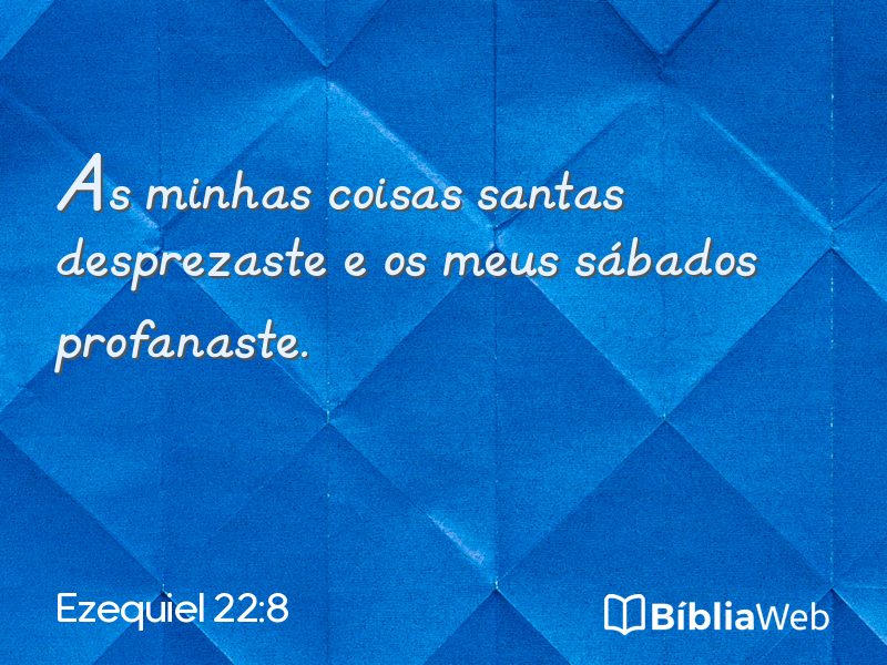Ezequiel 22:8 em imagem para compartilhar