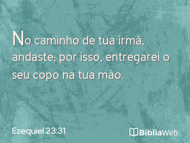 Ezequiel 23:31 em imagem para compartilhar