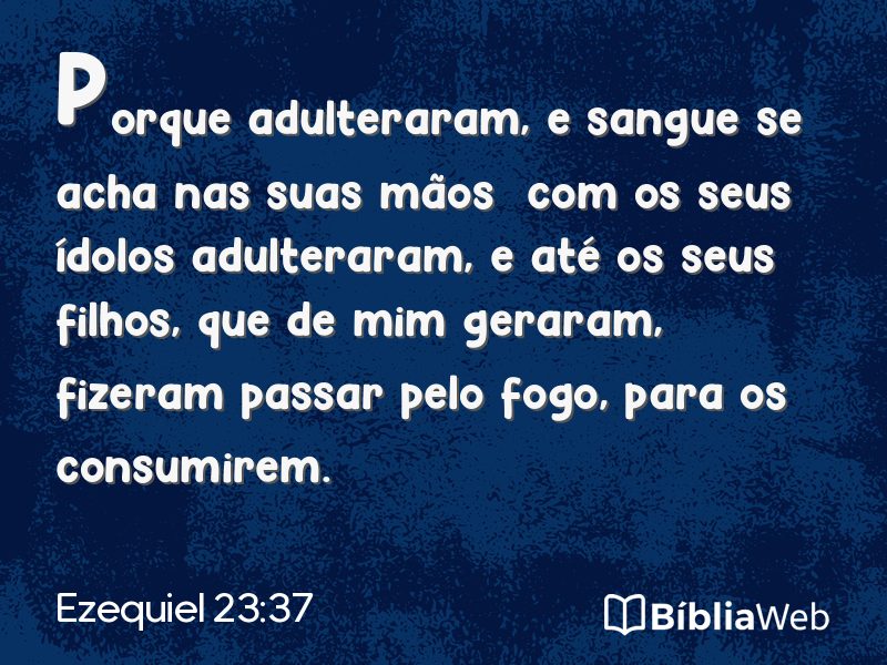 Ezequiel 23:37 em imagem para compartilhar