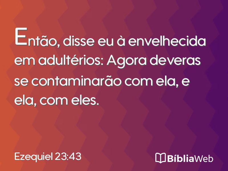Ezequiel 23:43 em imagem para compartilhar