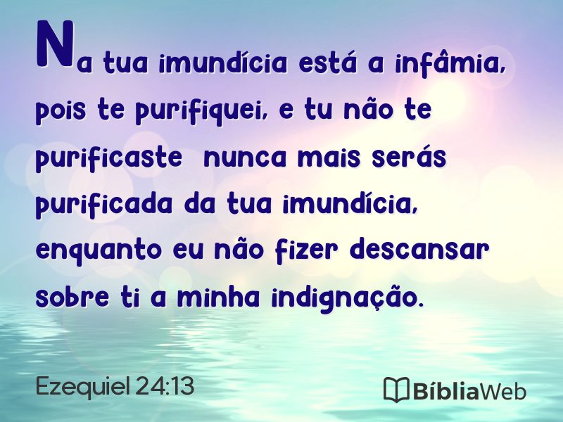 Ezequiel 24:13 em imagem para compartilhar