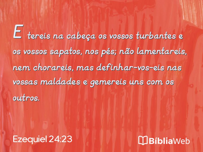 Ezequiel 24:23 em imagem para compartilhar