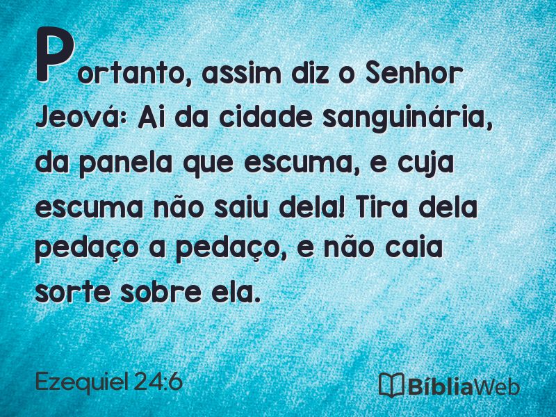 Ezequiel 24:6 em imagem para compartilhar
