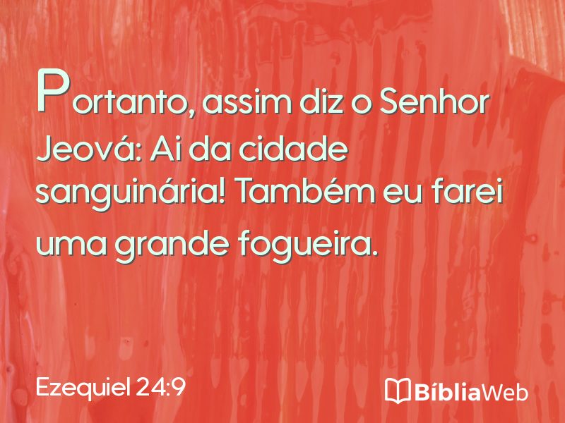 Ezequiel 24:9 em imagem para compartilhar