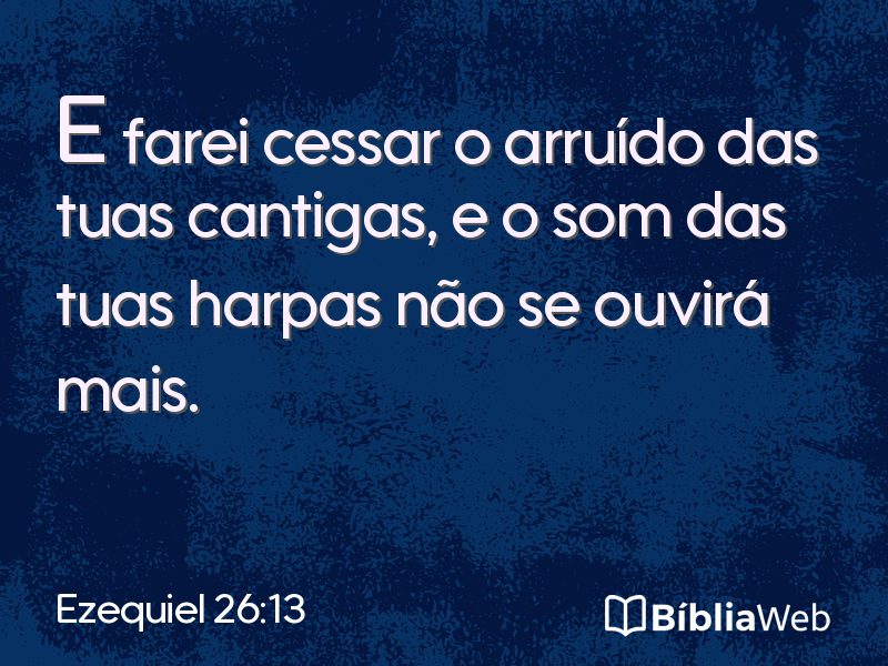 Ezequiel 26:13 em imagem para compartilhar