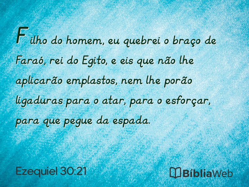 Ezequiel 30:21 em imagem para compartilhar