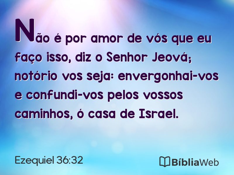 Ezequiel 36:32 em imagem para compartilhar