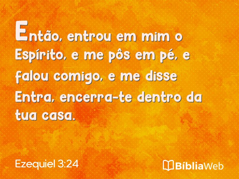 Ezequiel 3:24 em imagem para compartilhar
