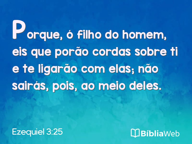 Ezequiel 3:25 em imagem para compartilhar