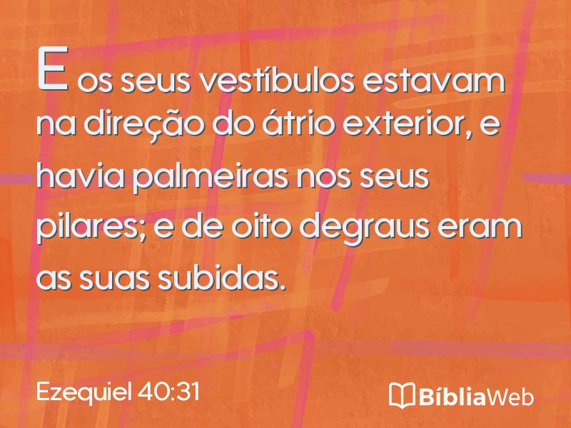 Ezequiel 40:31 em imagem para compartilhar