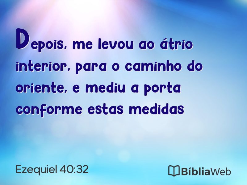 Ezequiel 40:32 em imagem para compartilhar