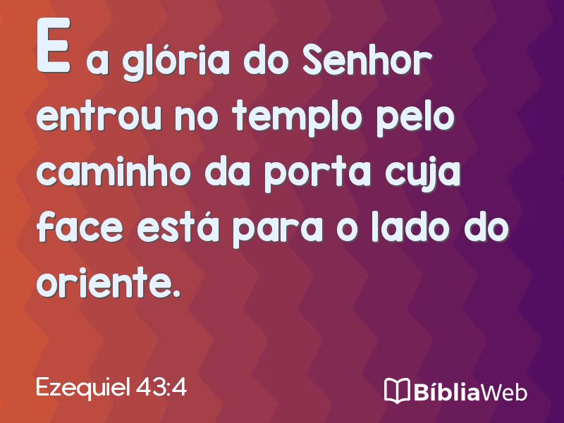 Ezequiel 43:4 em imagem para compartilhar