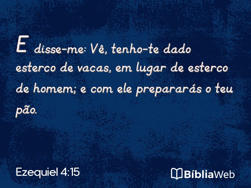 Ezequiel 4:15 em imagem para compartilhar