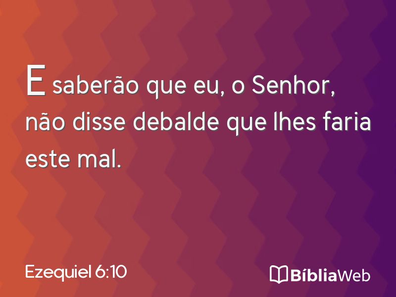Ezequiel 6:10 em imagem para compartilhar