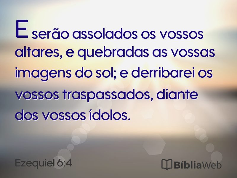 Ezequiel 6:4 em imagem para compartilhar