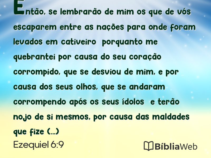 Ezequiel 6:9 em imagem para compartilhar