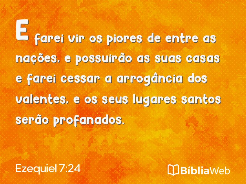 Ezequiel 7:24 em imagem para compartilhar
