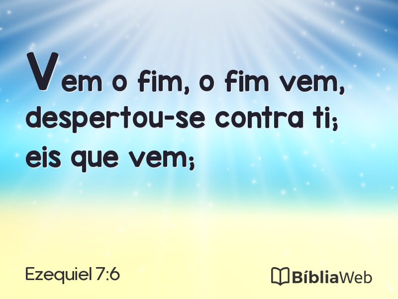 Ezequiel 7:6 em imagem para compartilhar