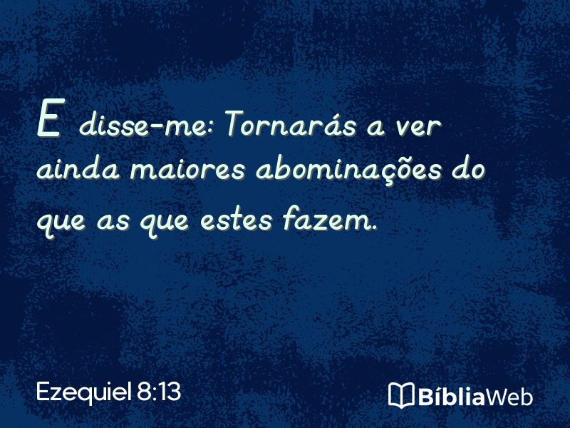Ezequiel 8:13 em imagem para compartilhar