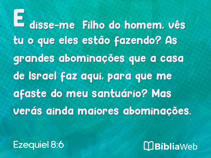 Ezequiel 8:6 em imagem para compartilhar