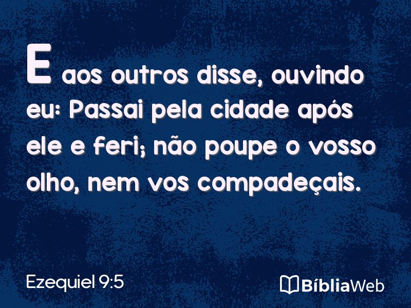 Ezequiel 9:5 em imagem para compartilhar