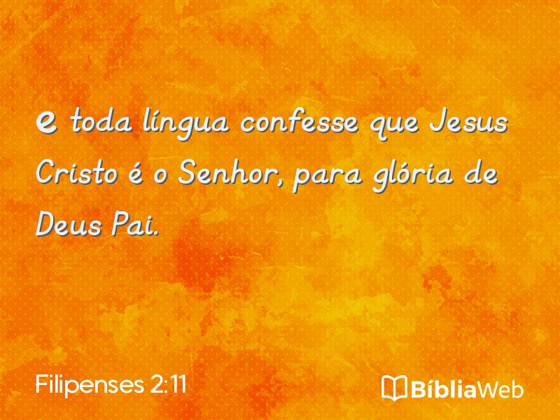 Filipenses 2:11 em imagem para compartilhar