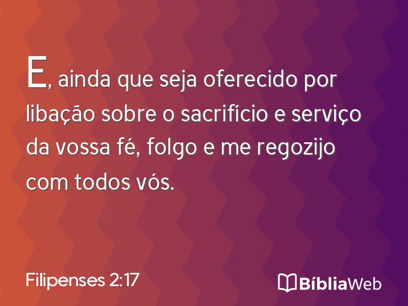 Filipenses 2:17 em imagem para compartilhar