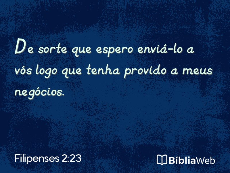 Filipenses 2:23 em imagem para compartilhar